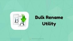 Bulk Rename Utility Download Gratuito Para Windows 2026