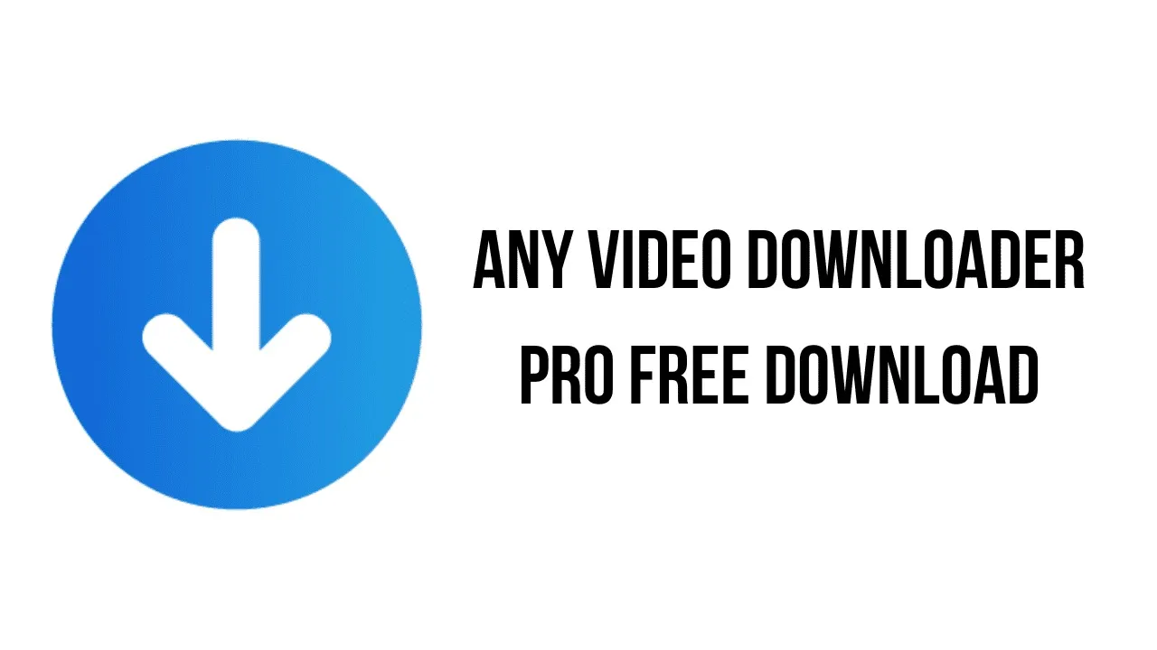 Any Video Downloader Pro Download Gratuito Versão Completa 2026